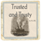 Trusted and Trusty (Unabridged) audio book by A.L.O.E.