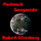 Postmark Ganymede (Unabridged) audio book by Robert Silverberg