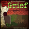 Grief (Unabridged)