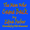 The Man Who Came Back (Unabridged) audio book by Edna Ferber