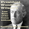 President Woodrow Wilson's Last State of the Union Address (Unabridged) audio book by Woodrow Wilson