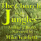 Church in the Jungles (Unabridged)