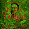 In the Twilight (Unabridged)