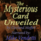 The Mysterious Card Unveiled (Unabridged)