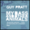 My Bass and Other Animals (Unabridged) audio book by Guy Pratt