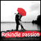 Loving Your Partner Again: Clinically proven to rekindle the passion in long term relationships (for men) audio book by Lyndall Briggs