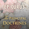 Epicurus: The Principal Doctrines (Unabridged)