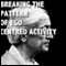 Breaking The Pattern of Ego-Centered Activity (Unabridged) audio book by Jiddu Krishnamurti