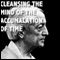 Cleansing the Mind of the Accumulation of Time  (Unabridged) audio book by Jiddu Krishnamurti