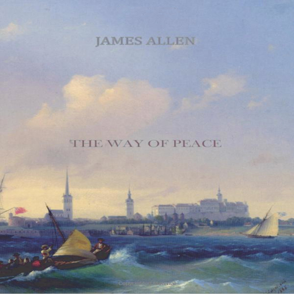 The Way of Peace (Unabridged) audio book by James Allen
