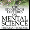 The Edinburgh Lectures on Mental Science (Unabridged) audio book by Thomas Troward