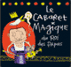 Le cabaret magique du roi des papas audio book by Vincent Malone