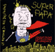 Super papa: Le retour du roi des papas audio book by Vincent Malone