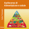 Audiocorso di Alimentazione e salute audio book by Catia Trevisani