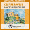 La casa in collina audio book by Cesare Pavese