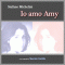 Io amo Amy audio book by Stefano Michelini
