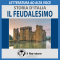 Il feudalesimo (Storia d'Italia 18) audio book by div.