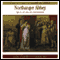 Northanger Abbey audio book by Jane Austen
