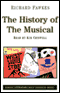 The History of the Musical (Unabridged) audio book by Richard Fawkes