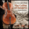 The Cellist of Sarajevo (Unabridged) audio book by Steven Galloway