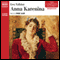 Anna Karenina (Unabridged) audio book by Leo Tolstoy