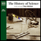 The History of Science (Unabridged) audio book by Peter Whitfield