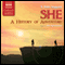 She: A History of Adventure (Unabridged) audio book by H. Rider Haggard
