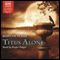 Titus Alone: The Gormenghast Trilogy, Book 3 audio book by Mervyn Peake