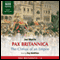 Pax Britannica: The Climax of an Empire - Pax Britannica Vol. 2 audio book by Jan Morris