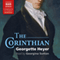 The Corinthian (Unabridged) audio book by Georgette Heyer