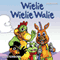 Wielie Wielie Walie (Unabridged)