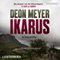 Ikarus (Unabridged) audio book by Deon Meyer