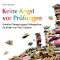 Keine Angst vor Prfungen. Bring die Leistung, die in dir steckt! audio book by Ilse Mauerer