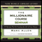 The Millionaire Course: A Visionary Plan for Creating the Life of Your Dreams (Unabridged) audio book by Marc Allen
