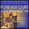 Forever Ours: Real Stories of Immortality and Living from a Forensic Pathologist (Unabridged)