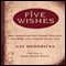 Five Wishes (Unabridged) audio book by Gay Hendricks