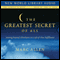 The Greatest Secret of All: Moving Beyond Abundance to a Life of True Fulfillment (Unabridged) audio book by Marc Allen