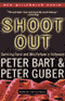 Shoot Out: Surviving Fame and (Mis)Fortune in Hollywood (Unabridged) audio book by Peter Bart and Peter Guber