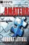 The Amateur: A Novel of Revenge (Unabridged) audio book by Robert Littell