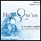 The Holy Qur'an: A Modern English Reading, Volume I: Chapters 1-8 (Unabridged)
