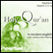 The Holy Qur'an: A Modern English Reading, Volume II: Chapters 9-24 (Unabridged)