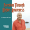 Freedom Through Higher Awareness audio book by Wayne W. Dyer