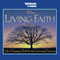 The Living Faith Series: Life-Changing Tools for the Growing Christian audio book by Bill Hybels, Haddon Robinson, Luis Palau, D. James Kennedy, Stuart Briscoe, O. S. Guiness, Ravi Zacharias