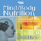 Mind/Body Nutrition: Increase Your Energy, Eat Without Stress, and Transform Your Health