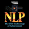 NLP: The New Technology of Achievement (Unabridged) audio book by Charles Faulkner, Gerry Schmidt, Robert McDonald, Tim Hallbon, Suzi Smith, Kelly Gerling