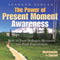 The Power of Present Moment Awareness: How to Turn Ordinary Moments into Peak Experiences audio book by Shannon Duncan