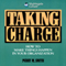 Taking Charge: How to Make Things Happen in Your Organization