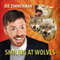 Smiling at Wolves