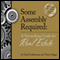 Some Assembly Required: A Networking Guide for Real Estate (Unabridged) audio book by Chad Goldwasser, Thom Singer
