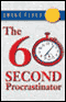 The 60 Second Procrastinator (Unabridged) audio book by Jeff Davidson